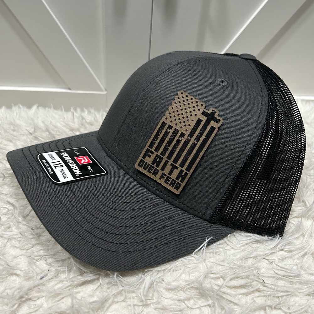 Faith over fear. Laser engraved Richardson 112 trucker hat.